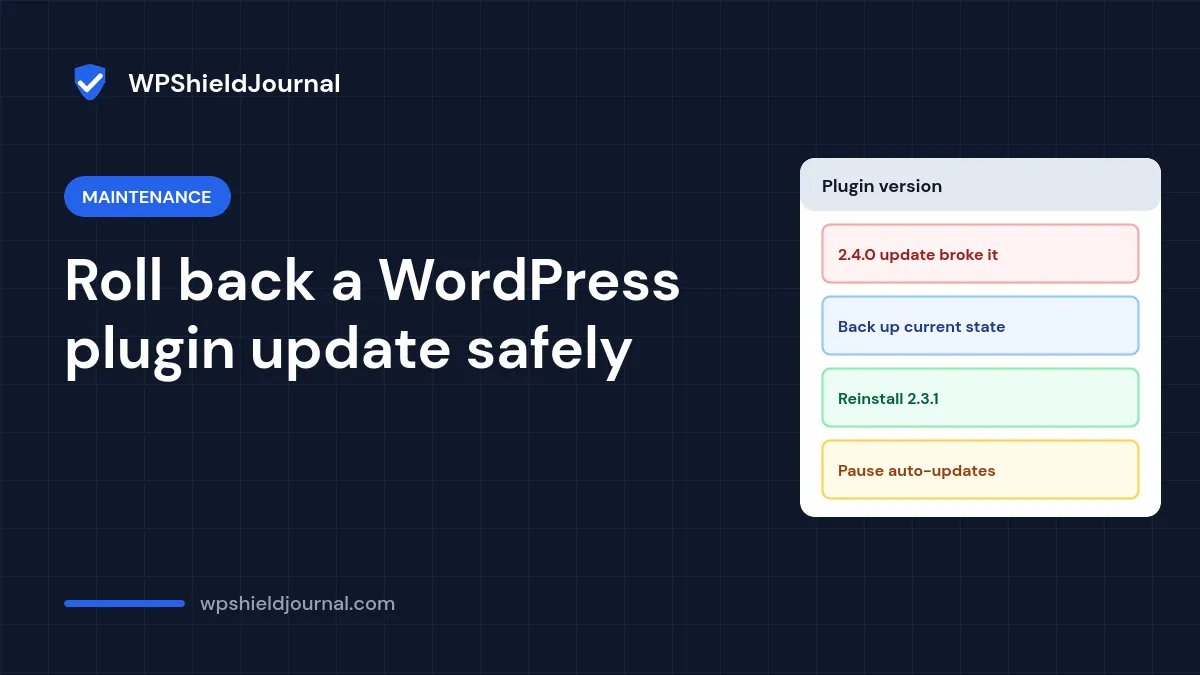 How to Roll Back a WordPress Plugin Update Safely