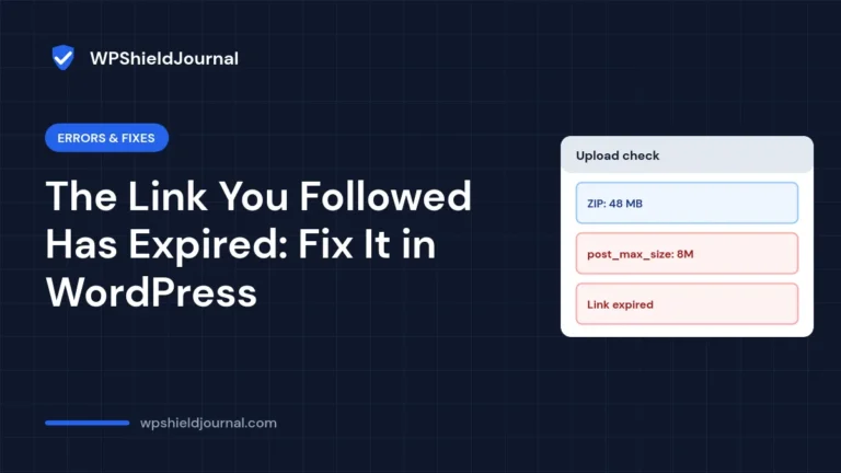 The link you followed has expired error in WordPress caused by upload size limits